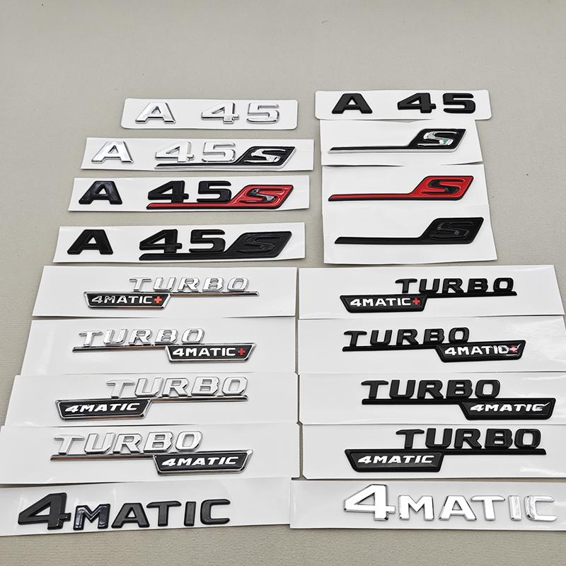 3D ABS Chrome Car Letters Logo A45 A45 S TURBO 4MATIC Stickers Rear Trunk Emblem Badge For Mercedes Benz AMG A45 A45S W177 W176