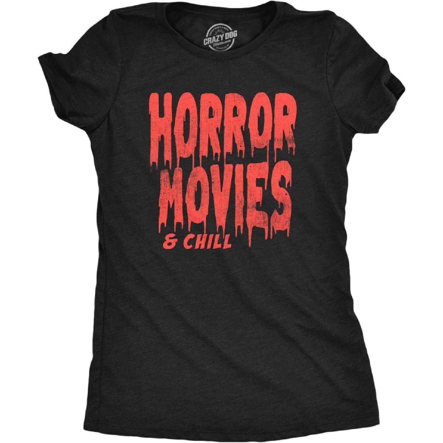 Crazy Dog Tshirts Womens Horror Movies and Chill T Shirt Funny Halloween Movie Date Night Joke Tee for Ladies S