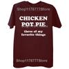 Chicken Pot Pie 3 of My Favorite Things T Shirt Funny Stoner Sarcastic Tee Tops Round Neck Fashion Clothing Casual Tshirts