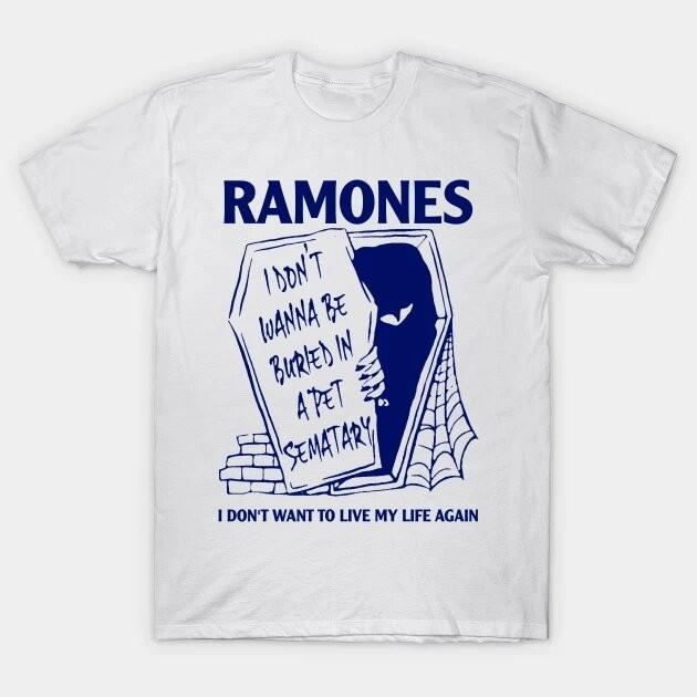 

I Don t Want To Live This Life The Ramones T-Shirt Pet Sematary Brain Drain Unisex T-Shirt XXL