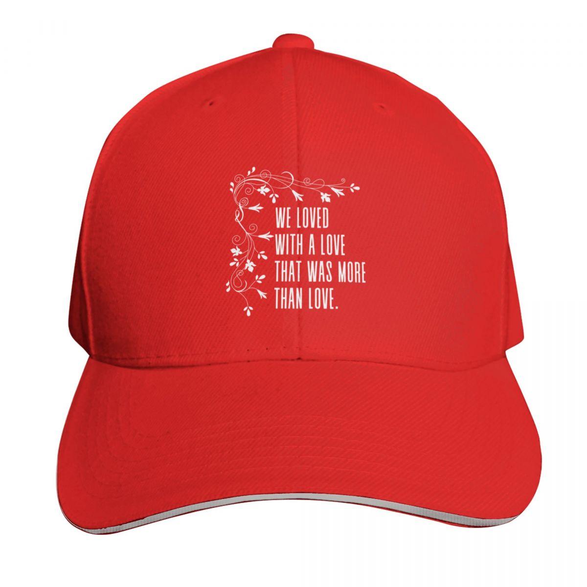 We loved with a love that was more than love Edgar Allan Poe poem (white) Baseball Cap funny hat Ladies Unisexs