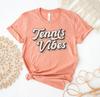 Tennis Vibes T-shirt, Tennis Shirt, Tennis Player Gift, Sports Gift, Instructor Tee, Racket Top, Game Day Shirts, Coach Gift, Women's Shirts
