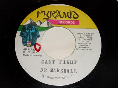 7inch Record DR. MARSHALL  Cant Fight NONE Pyramid Records 1991 Jamaica Reggae Ska  Dub Used