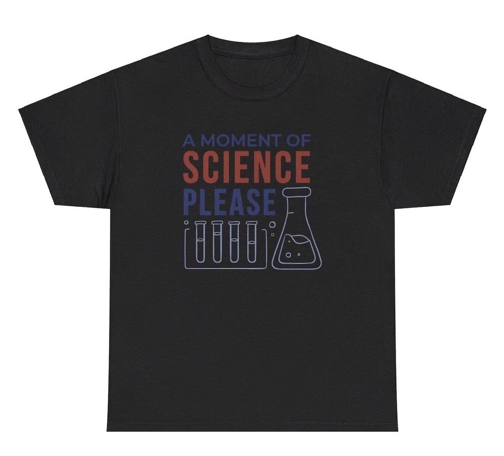 A Mounisext Of Science Please T Shirt Funny Sayings Silence Pun Silly Meme Tee S