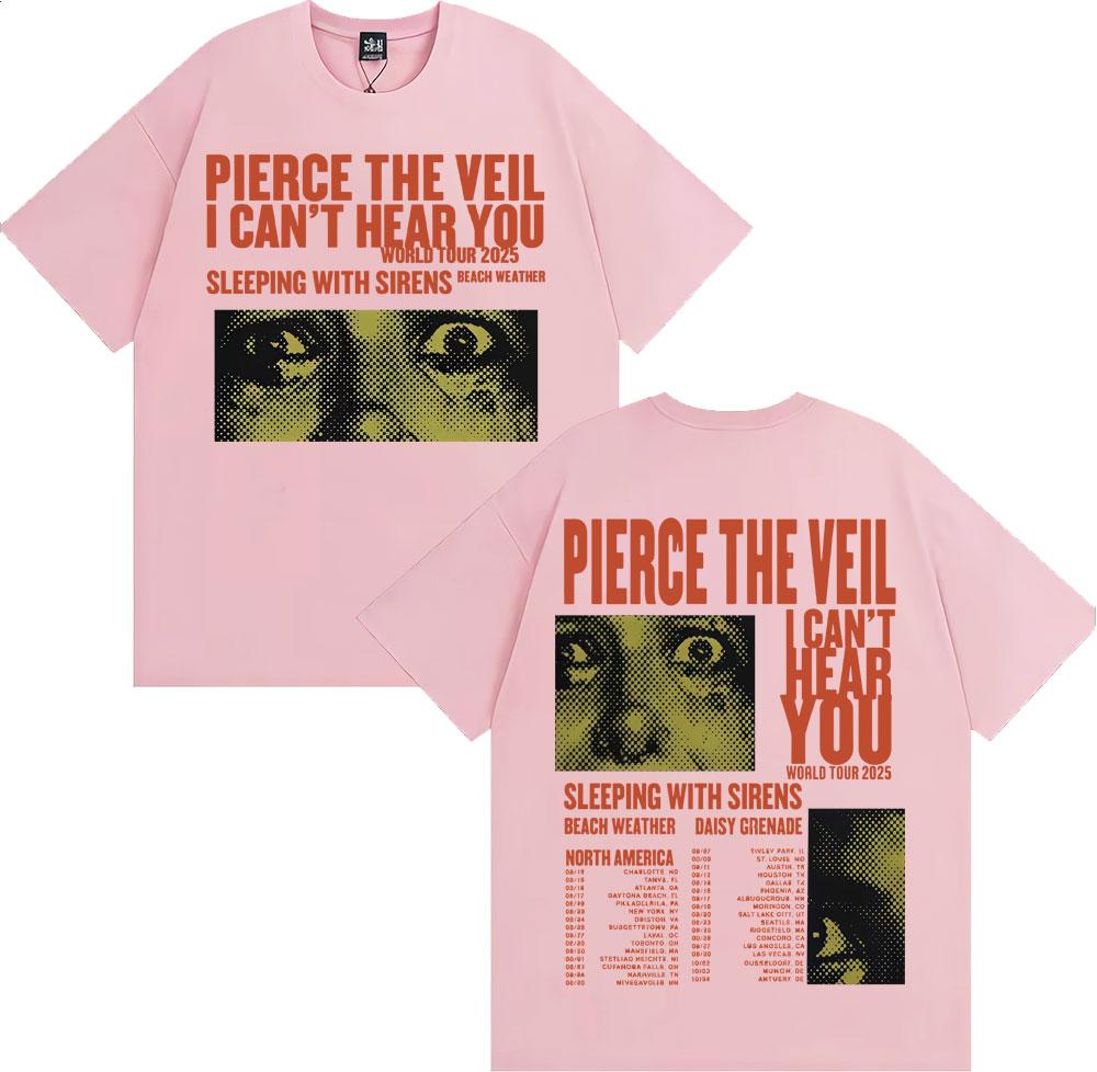 Pierce The Veil I Can't Hear You Tour 2025 Merch T Shirt Fashion Hip Hop Rock Music T-shirts Men Women Oversized Vintage T-shirt