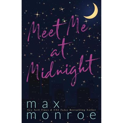 Meet Me At Midnight Paperback By Max Monroe UKN1924