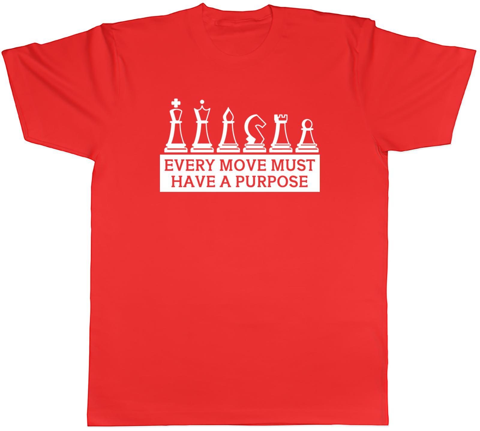 Inspirational Chess Unisexs TShirt Every Move Must have a Purpose Tee Gift S