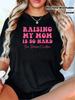 T-shirt - Zadziorny Nadruk Tekstowy, Codzienny T-shirt z Okrągłym Dekoltem Odpowiedni na Imprezy, Prezenty, Urodziny i Codzienne Noszenie - Zabawna Odzież z Humorem Rodzicielskim