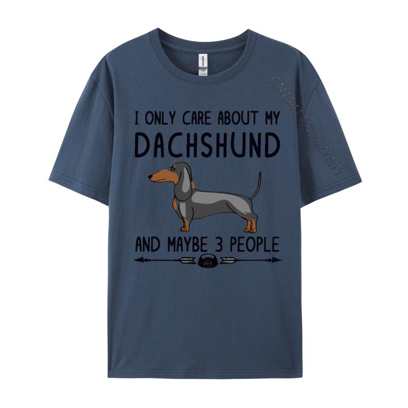 Cotton Print Tops T Shirt High Quality Unisex Top Tshirts I Only Care About My Dachshund Tshirt Fitness Luxury T Shirt