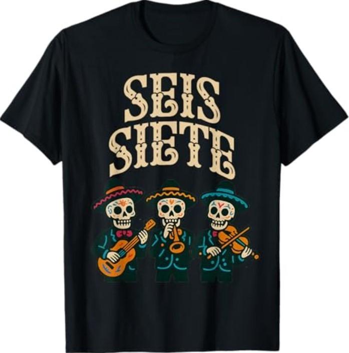 SEIS Siete Mexican Los Muertos Calaveras Sugar Skull 67 T-Shirt S