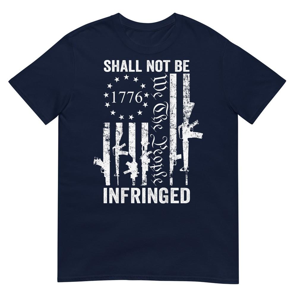 We The People Shall Not Be Infringed Pro Guns Usa Tshirt S