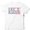 Erik B Rakim Tshirt 86 Unisex Funny Rapper Hip Hop President USA Vintage Retro