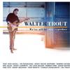 Walter Trout - We're All In This Together - Blue [Vinyl] Blue, Colored Vinyl, 14