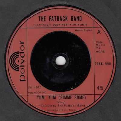 7-Zoll-Schallplatte FATBACK BAND Yum Yum Gimme Some Trompin 2066590 Polydor 1975 UK SoulFunk Gebraucht