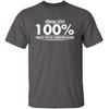 Always Give Hundred Percent Funny Graphic Tee | Bold Sarcastic Humor Mens T-Shirts | Graphic Novelty Sarcastic Funny T Shirt