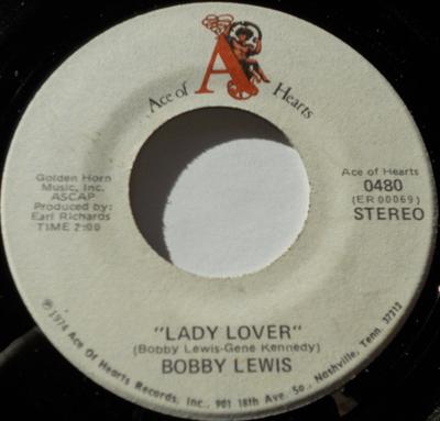 7inch Record BOBBY LEWIS - Lady Lover 0480 ACE OF HEARTS 1974 US Country/Folk Used