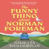The Funny Thing About Norman Foreman by Julietta Henderson... 9781529176681