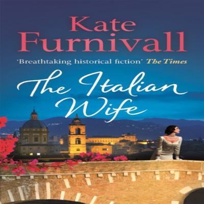 The Italian Wife by Kate Furnivall Paperback Book 9780751550764