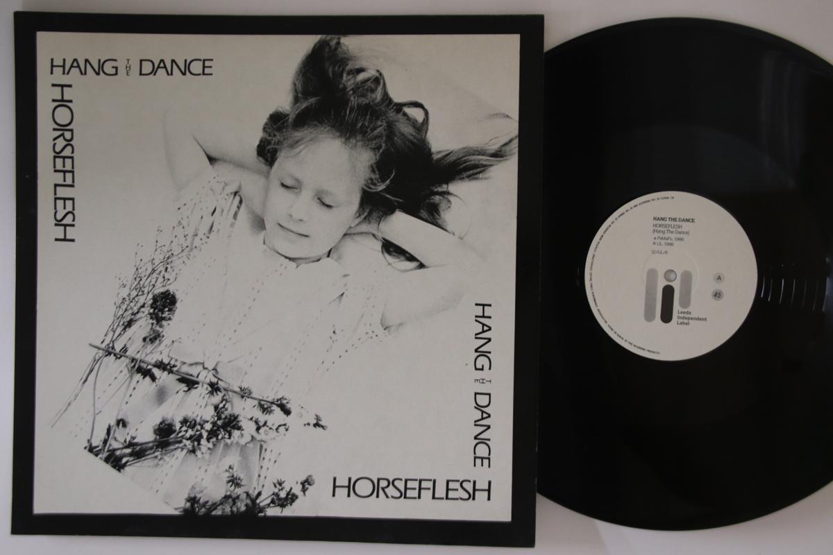 

12inch Record HANG THE DANCE - Horseflesh 12LIL6 LEEDS INDEPENDE 1986 UK Rock Used