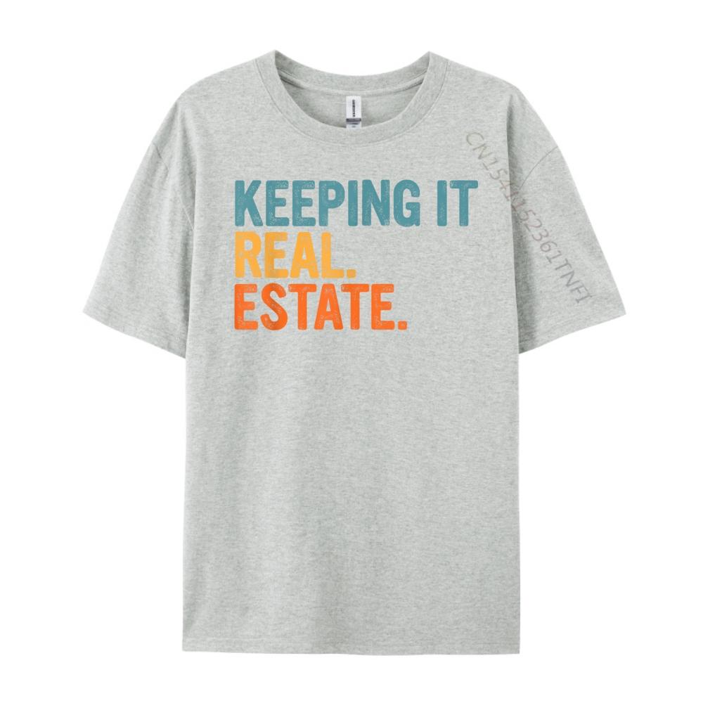 Echt Bleiben Immobilien Makler Agent Eigentum Makler Lustige Streetwear T-Shirt Herren Kleidung T-Shirts Valentinstag