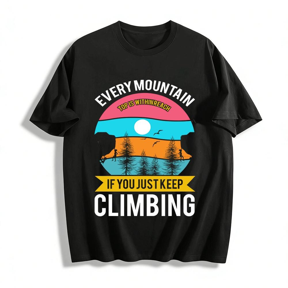 Keep Going Motivational Hiking Print Tee Reach The Top Outdoor Top Pure cotton T-shirt XXS