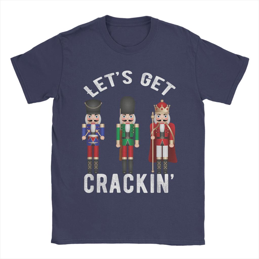 Christmas Nutcracker Squad Shirt Lets get Crackin Ballet T Shirt Mens  Cotton TShirt O Neck Tee Shirt Short Sleeve Clothes