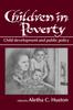 The Children In Poverty : Child Development and Public Policy Book