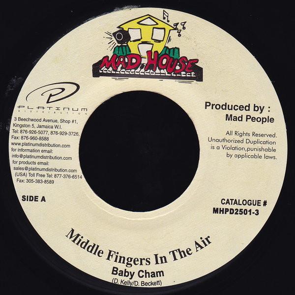

7-дюймовая пластинка BABY CHAM - Middle Fingers In The Air MHPD25013 Mad House 2001 Ямайка Регги, Ска и Даб Б/У