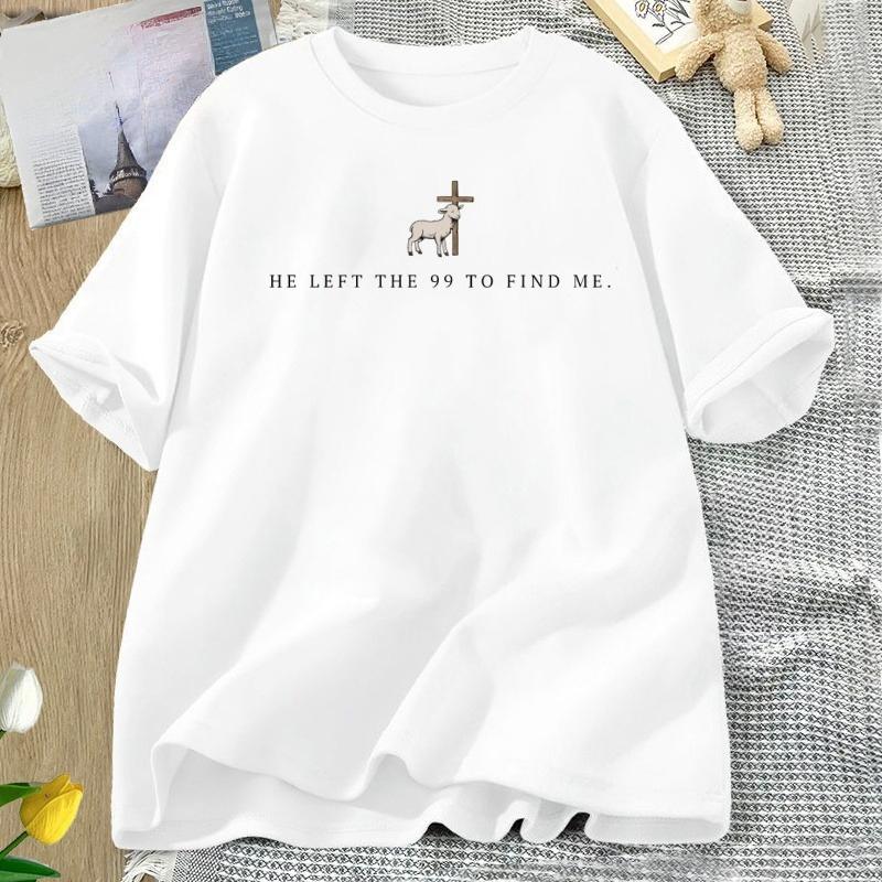 He Left The 99 T Shirt Christian TShirts Unisex Women Bible Verse Tshirt Religious Short Sleeve Tee Shirt Women Clothing Tops