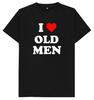 I Love Old Unisex Funny Joke Humour Gift T Shirt