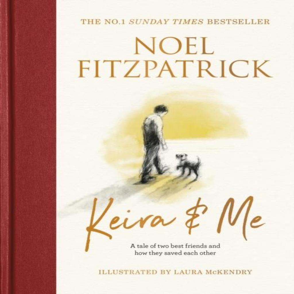 Keira amp Me by Professor Noel Fitzpatrick Hardback Book 9781399610308
