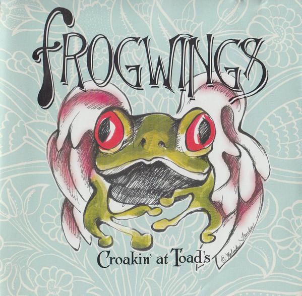 CD FROGWINGS - Croakin' At Toads FFR01003 Flying Frog Rec 2000 US Rock Used