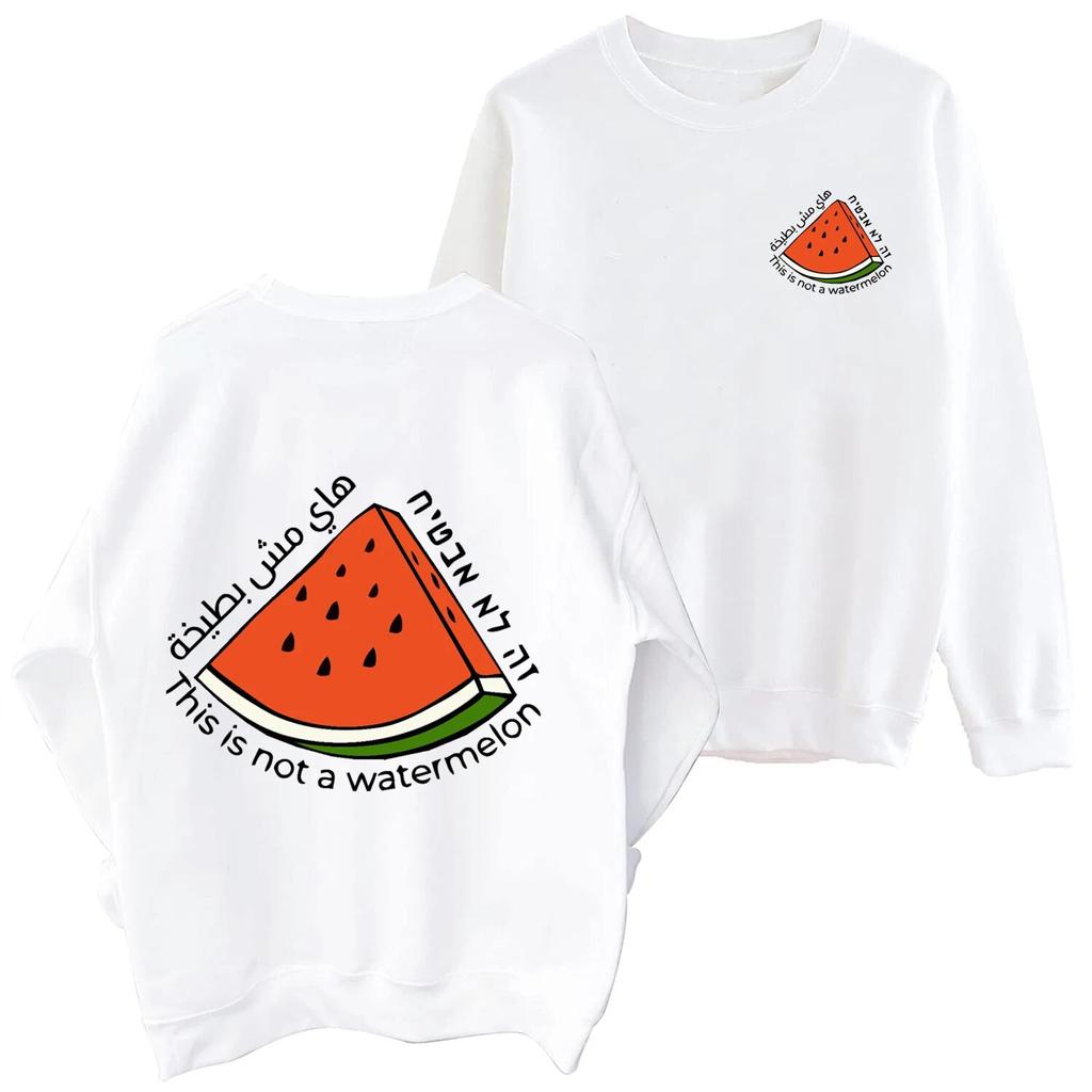 This Is Not A Watermelon Palestine Collection Sweatshirt Unisex Woman Harajuku Hip Hop Long Sleeve Oversized Hoodie Fans Gift Unisex