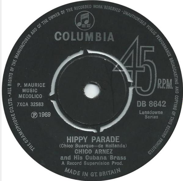 7inch Record CHICO ARNEZ & HIS CUBANA BRASS - Hippy Parade DB8642 Columbia 1969 UK Latin Used