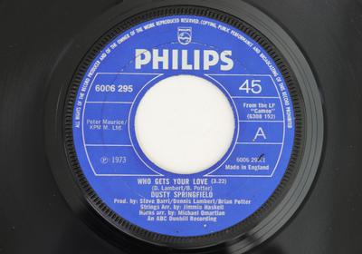 7inch Record DUSTY SPRINGFIELD  Who Gets Your Love  Of All The Thi 6006295 PHILIPS 1973 UK Pop Used