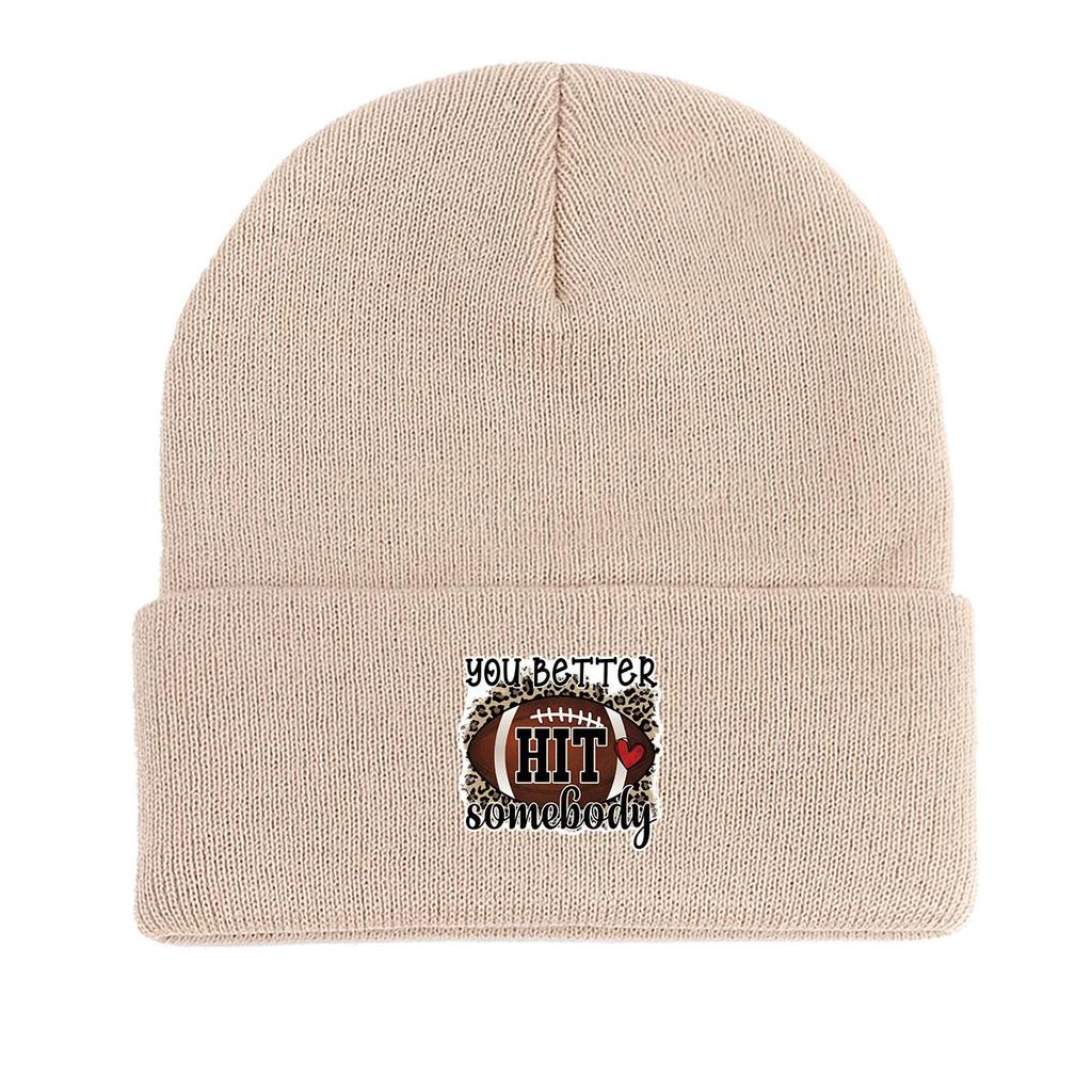 YOU BETTER HIT SOMEBODY" Winter Knit Cap Beanie, Football Skull Cap Stretchable Cuff Sporting Gorro Knitted Hat Beanie
