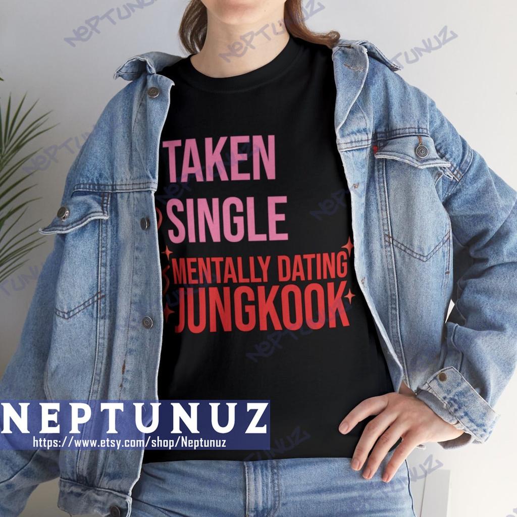 Funny Kpop Boyband Tee: Mentally Dating Jungkook T-Shirt - Vintage Retro Music - Fan Fashion