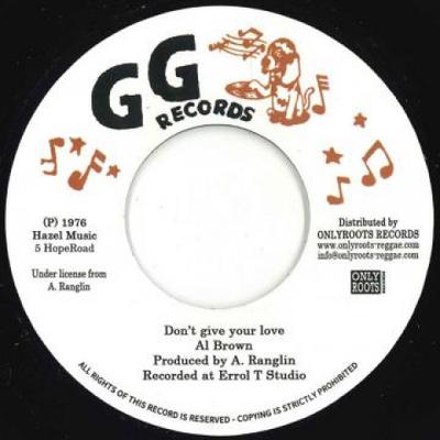 7-Zoll Schallplatte AL BROWN - Don't Give Your Love / Pt 2 OR112 GG's/Onlyroots 1976 Europa Reggae, Ska & Dub