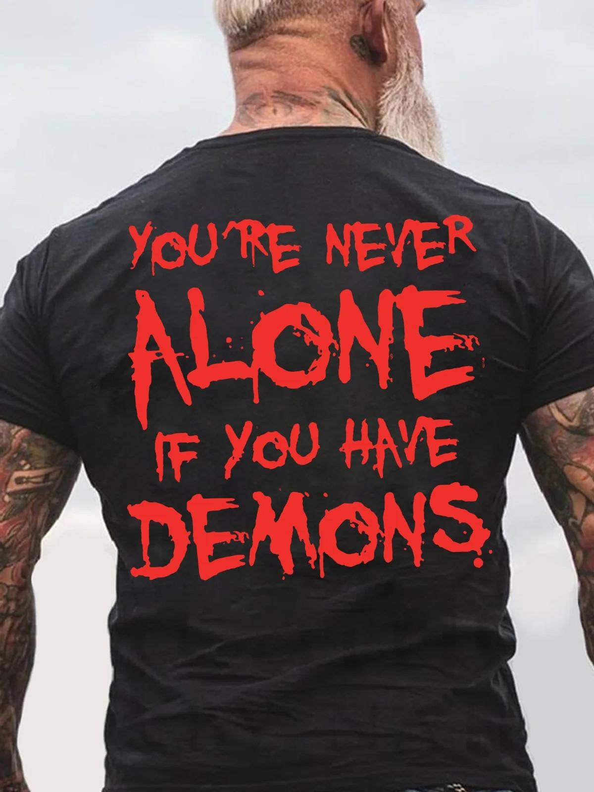 

You re Never Alone If You Have Demons Black Print Back Cotton T-Shirt 2026 Summer T Shirt 5XL різнокольоровий