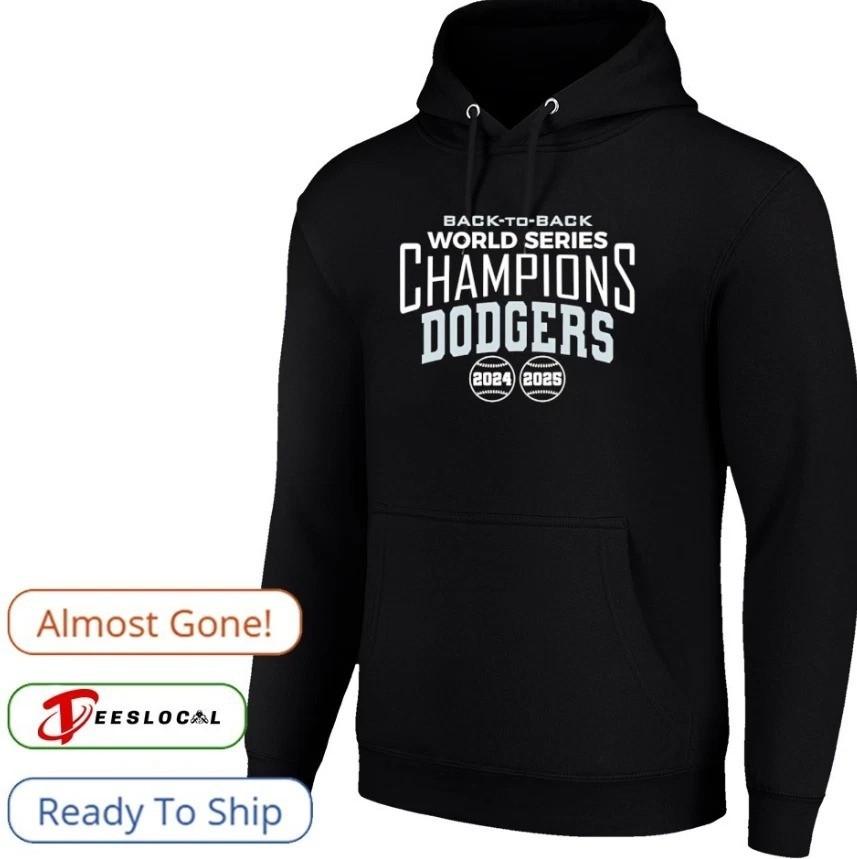 

Back To Back Los Angeles Dodger World Series Champions 2024 2025 Hoodie L