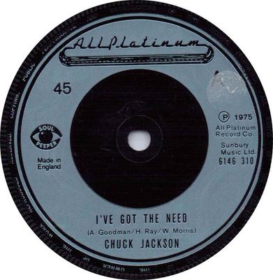 7inch Record CHUCK JACKSON - I've Got The Need 6146310 All Platinum 1975 UK Soul/Funk Used