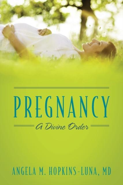 The Pregnancy : A Divine Order Book