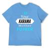 Mother's Day I Am Your KARMA Unisex Lightweight Tees Classic T-shirt Fresh  Sport  Joke Travel USA Size