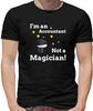 I'm An Accountant, Not A Magician Mens T-Shirt - Accounting - Accounts - Funny
