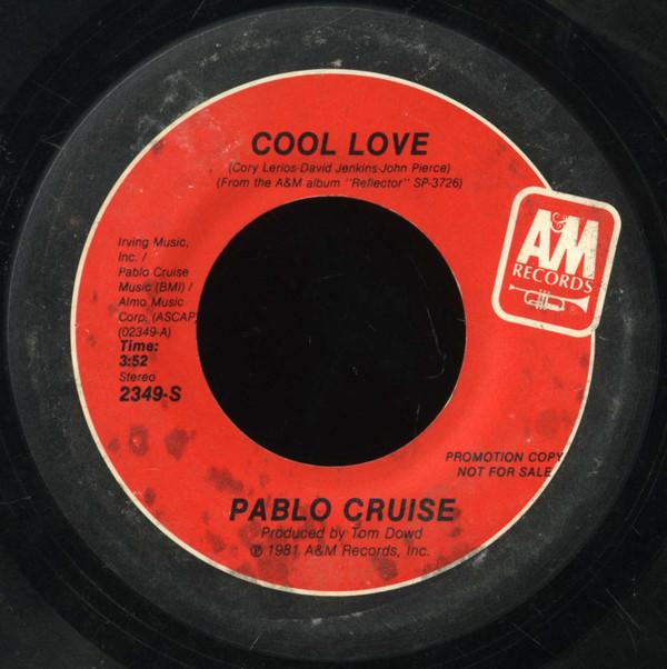 

7inch Record PABLO CRUISE - Cool Love 2349SPROMO A&M Records 1981 US Rock Used