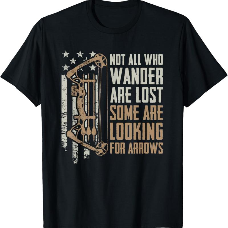 Not All Are Lost Some Looking for Arrows Bow Funny Archery Mens Graphic Tshirts Cool Trending Streetwear Crewneck Short-sleev
