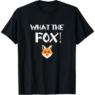 What The Fox!, Cussing Word, Swearing, Funny Saying Gift T-Shirt