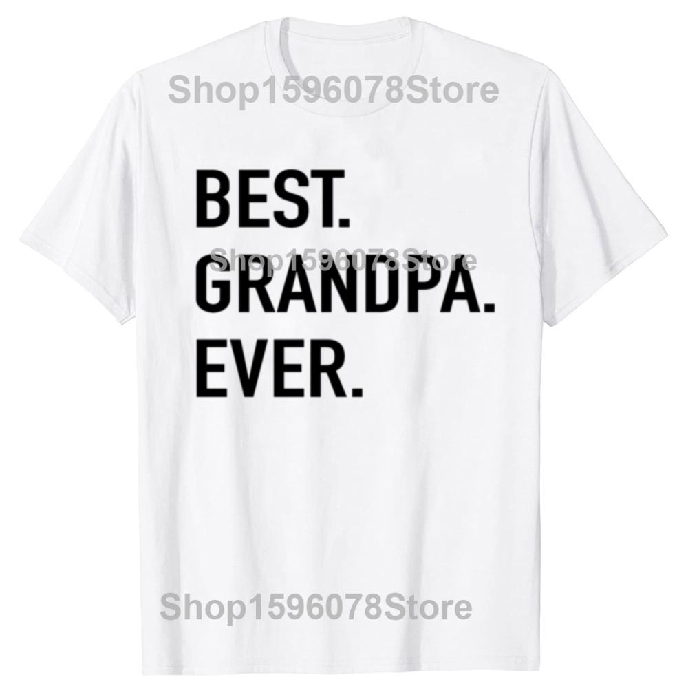 Best Grandpa Ever Letter Print Men's T Shirt Graphic Tees Men Round Neck Short Sleeve Summer Tees Male Casual Harajuku Clothing