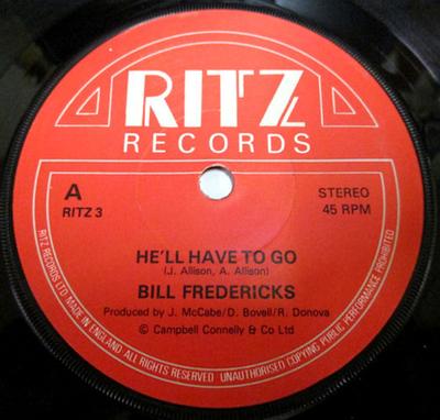 7inch Record BILL FREDERICKS - He'll Have To Go RITZ3 RITZ RECORDS UK Pop Used