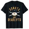 Donuts and Deadlifts Funny Doughnut Workout Tee Shirt Summer Cool Tshirt Men Short Sleeve Tshirt Powerlifter Tee T Shirt